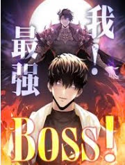 I Am the Strongest Boss